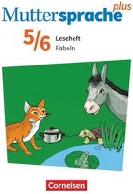 Obrázek produktu pro Muttersprache plus 5./6. Schuljahr. Leseheft Fabeln