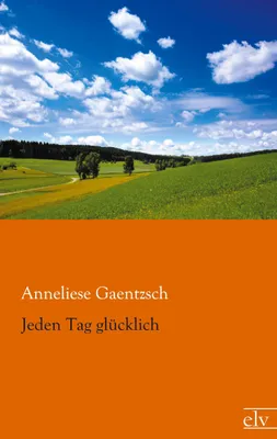 Produktbild von Jeden Tag glücklich