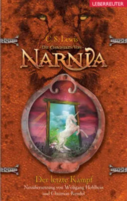 Image de Die Chroniken von Narnia 07. Der letzte Kampf