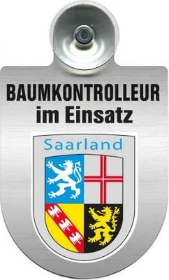 Produktbild von Einsatzschild mit Saugnapf - Baumkontrolleur im Einsatz - 393806 incl. Regionenwappen nach Wahl Color - Region Saarland