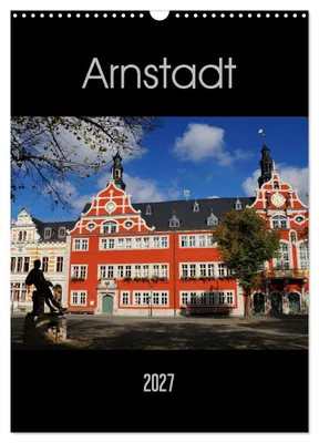 Produktbild von Arnstadt (Wandkalender 2027 DIN A3 hoch), CALVENDO Monatskalender