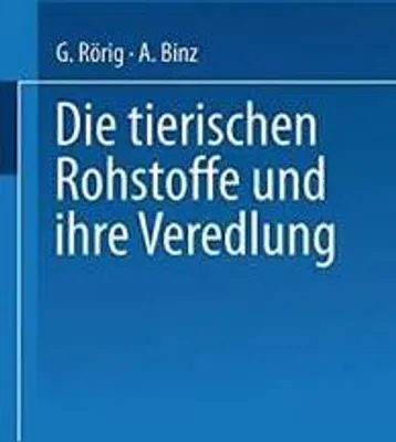 Immagine prodotto di Die tierischen Rohstoffe und ihre Veredlung