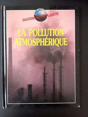 Image de La pollution atmospherique (Sauvons la Planete)