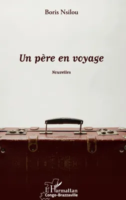 Produktbild von Un père en voyage. Nouvelles
