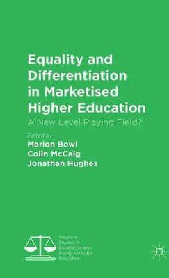 Immagine prodotto di Equality and Differentiation in Marketised Higher Education