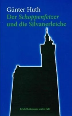 Image de Der Schoppenfetzer und die Silvanerleiche