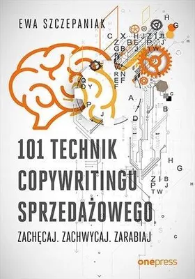 Obrázok produktu pre 101 technik copywritingu sprzedażowego. Zachęcaj. Zachwycaj. Zarabiaj. OnePress/Helion 2024