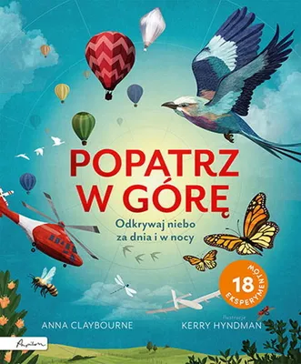 Obrázek produktu pro Popatrz W Górę. Odkrywaj Niebo Za Dnia I W Nocy