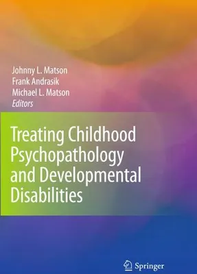 Image de Treating Childhood Psychopathology and Developmental Disabilities