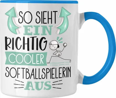 Produktbild von Trendation - So Sieht Ein Richtig Cooler Softballspielerin Aus Geschenk Tasse Lustiger Spruch Geschenkidee (Blau)