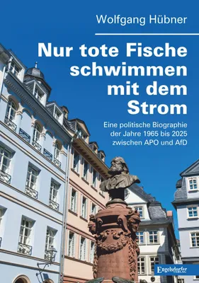 Produktbild von Nur tote Fische schwimmen mit dem Strom