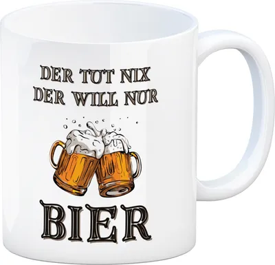 Produktbild von Bier Kaffeebecher mit Spruch Der tut nix der will nur Bier