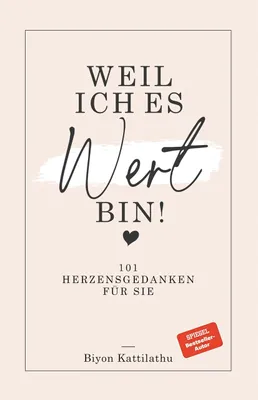 Produktbild von VERLAG: BIYON / INDERLEICHT Weil ich es wert bin!