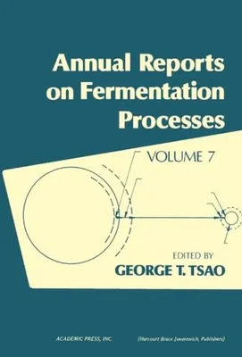 Zdjęcie produktu dla Jaarlijkse Rapporten over Fermentatieprocessen Volume 7