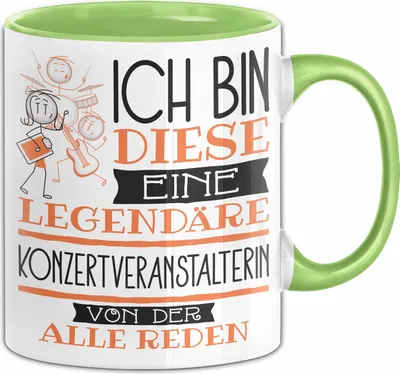 Produktbild von Konzertveranstalterin Tasse Geschenk Ich Bin Diese Eine Legendäre Konzertveranstalterin Von Der Alle Reden Geschenkidee Geburtstag Weihnachten (Grün)