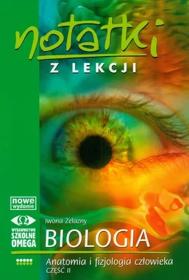 Image de Zelazny, I: Notatki z lekcji Biologia Anatomia i fizjologia