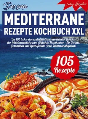 Produktbild von Das große mediterrane Rezepte Kochbuch XXL