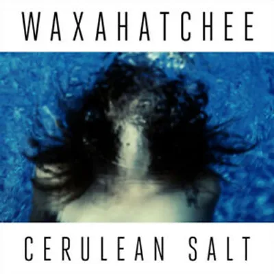 Obrázok produktu pre Waxahatchee: Cerulean Salt (Limited Edition)
