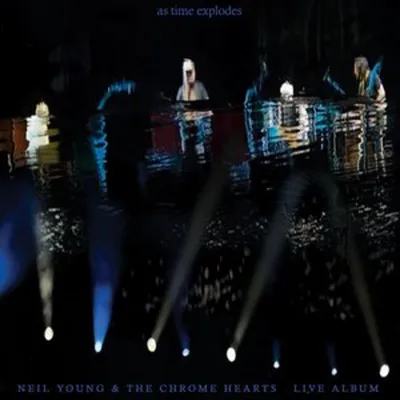 Obrázek produktu pro Neil Young And The Chrome Hearts - As Time Explodes - Live Album (CD)