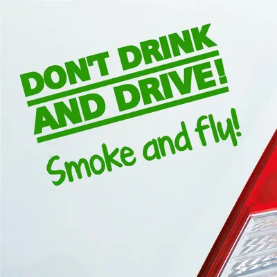 Produktbild von Auto Aufkleber Dont drink and drive Smoke and Fly 420 Weed Motorrad 12x7 cm Hellgrün Sticker Heckscheibenaufkleber