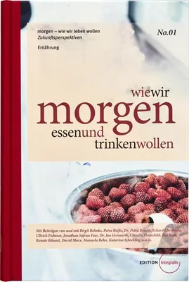 Produktbild von wie wir morgen essen und trinken wollen