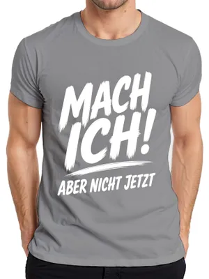 Productafbeelding van Ik doe dat! Maar nu heb ik er geen zin in. Grappig, lui, sarcastisch heren T-shirt, grijs, maat M