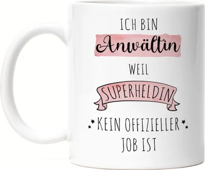 Produktbild von Ich Bin Anwältin Weil Superheldin Kein Anerkannter Job Ist Tasse Geschenk Danke Sagen