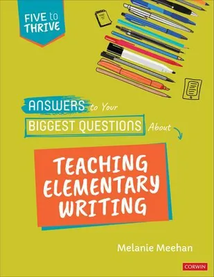Obrázok produktu pre Answers to Your Biggest Questions About Teaching Elementary Writing
