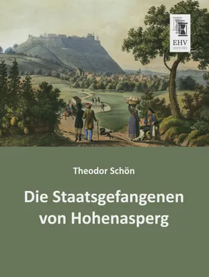 Produktbild von Die Staatsgefangenen von Hohenasperg
