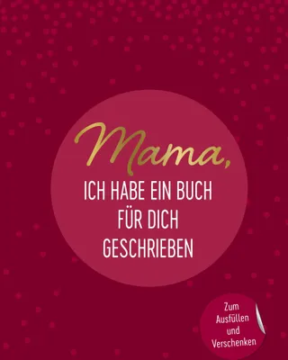Produktbild von Mama, ich habe ein Buch für dich geschrieben