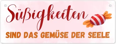 Produktbild von Bonbon Metallschild mit Spruch Süßigkeiten sind das Gemüse der Seele