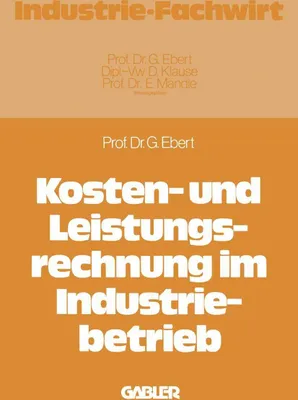 Produktbild von Kosten- und Leistungsrechnung im Industriebetrieb