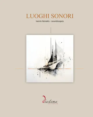 Produktbild von Luoghi sonori. Iannis Xenakis-Soundscapes