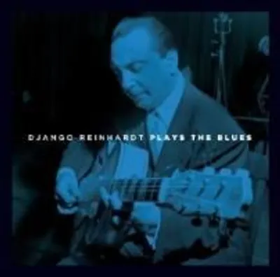 Produktbild von Reinhardt, D: Plays The Blues
