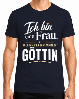 Productafbeelding van Ik ben een godin. Statement-shirt, sarcastisch, humoristisch, voor heren, marineblauw, maat M