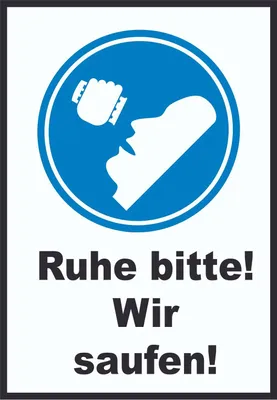 Produktbild von Ruhe wir saufen Schild A4 (210x297mm)