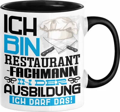 Produktbild von Restaurantfachmann Ausbildung Tasse Geschenk Ich Bin Restaurantfachmann In Der Ausbildung Ich Darf Das Geschenkidee Spruch (Schwarz)