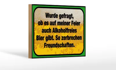 Produktbild von Holzschild Spruch 18x12cm alkoholfreies Bier zerbricht