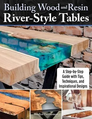 Zdjęcie produktu dla Building Wood and Resin River-Style Tables