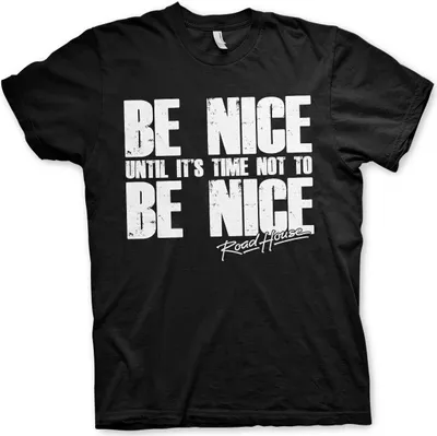 Produktbild von Road House - Be Nice T-Shirt - XX-Large - Black
