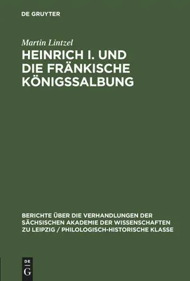 Produktbild von Heinrich I. und die fränkische Königssalbung