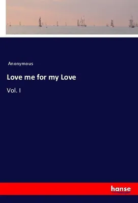 Produktbild von Love me for my Love