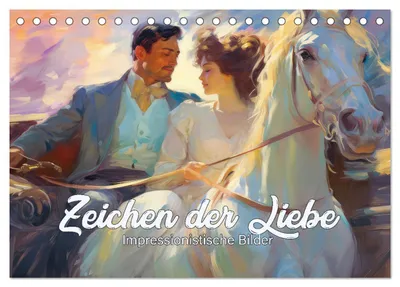 Produktbild von Zeichen der Liebe Impressionistische Bilder (Tischkalender 2027 DIN A5 quer), CALVENDO Monatskalender