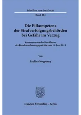 Obrázok produktu pre Die Eilkompetenz der Strafverfolgungsbehörden bei Gefahr im Verzug