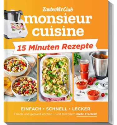 Produktbild von monsieur cuisine by ZauberMix - Express-Rezepte
