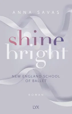 Produktbild von Shine Bright - New England School of Ballet
