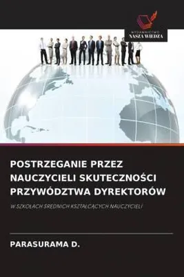 Produktbild von Postrzeganie Przez Nauczycieli Skuteczno¿Ci Przywództwa Dyrektorów