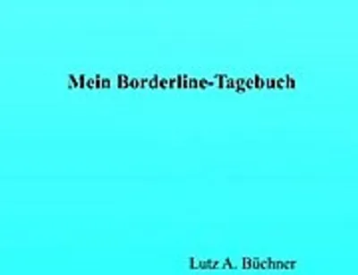 Produktbild von Tagebuch für Borderline-Persönlichkeitsstörung: Therapiebegleitung und Alltagsdokumentation