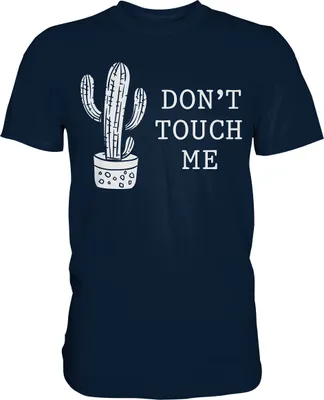 Produktbild von Nicht Anfassen Sarkastisch Kaktus T-Shirt – Navy / 5XL