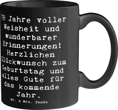 Produktbild von Mr. & Mrs. Panda Kaffeetasse Spruch 78. Geburtstag Weisheit - Schwarz - Geschenk, Kaffeebecher, schöne tasse, Teetasse, Alter, Geburtstagsgeschenk, Fest der 78 Jahre
